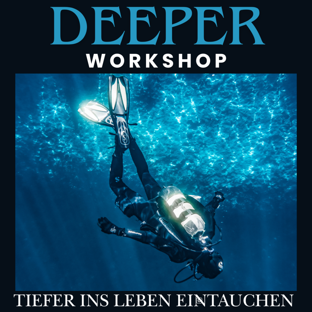 Deeper - Inspirations-Workshop